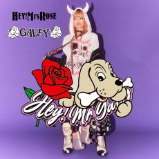 【COLLABORATION】GALFY×HEY! Mrs ROSE