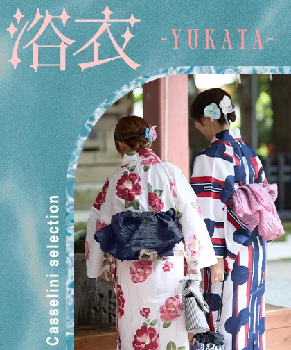 【Casselini】浴衣 -YUKATA-　Casselini selection